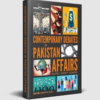 Contemporary Debates in CSS Pakistan Affairs Contemporary Debates in CSS Pakistan Affairs