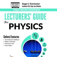Lecturers Physics Guide for FPSC, PPSC and more by Dogar Brothers Lecturers Physics Guide for FPSC PPSC and more by Dogar Brothers