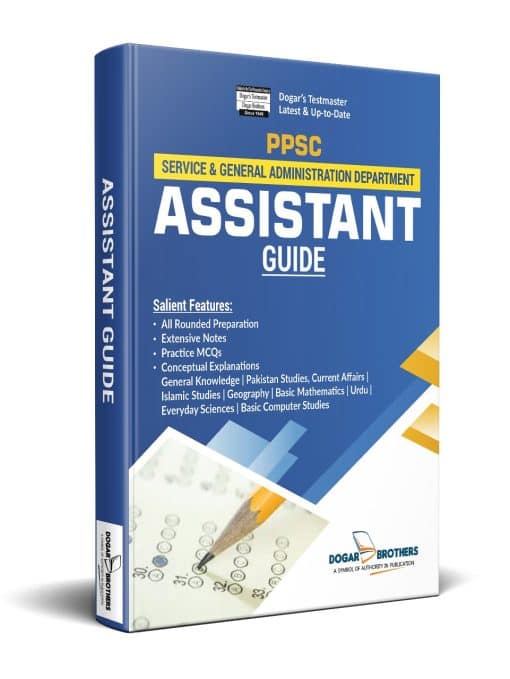 Assistant Guide - PPSC by Dogar Brothers Assistant Guide - PPSC by Dogar Brothers